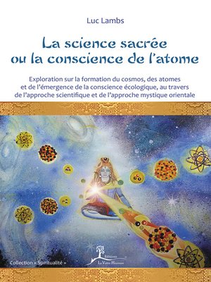 cover image of La science sacrée ou la conscience de l'atome